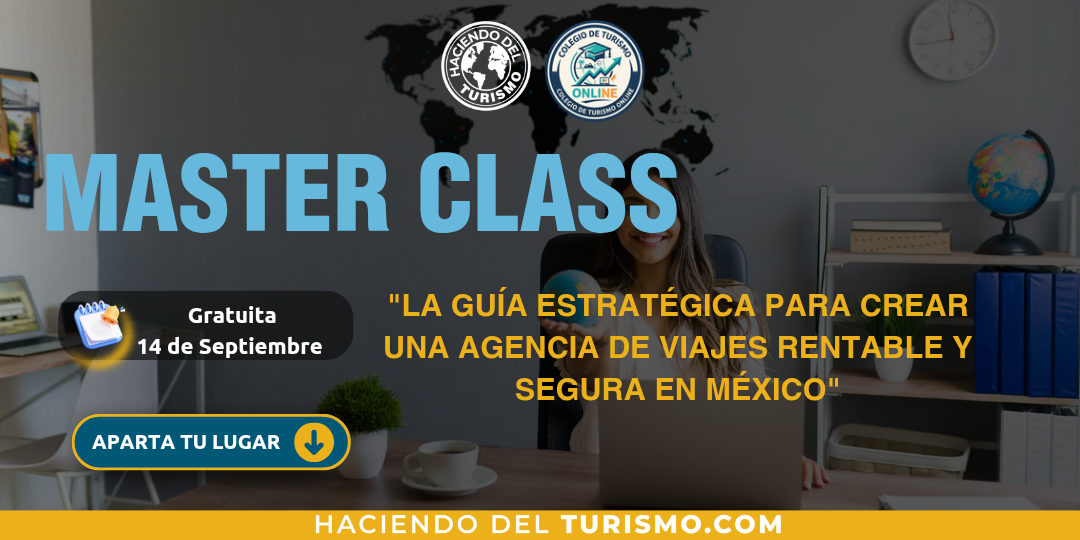 La Guía Estratégica para Crear una Agencia de Viajes Rentable y Segura en México.